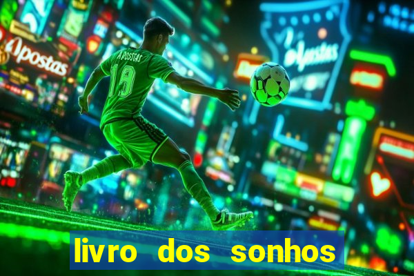 livro dos sonhos jogo do bicho